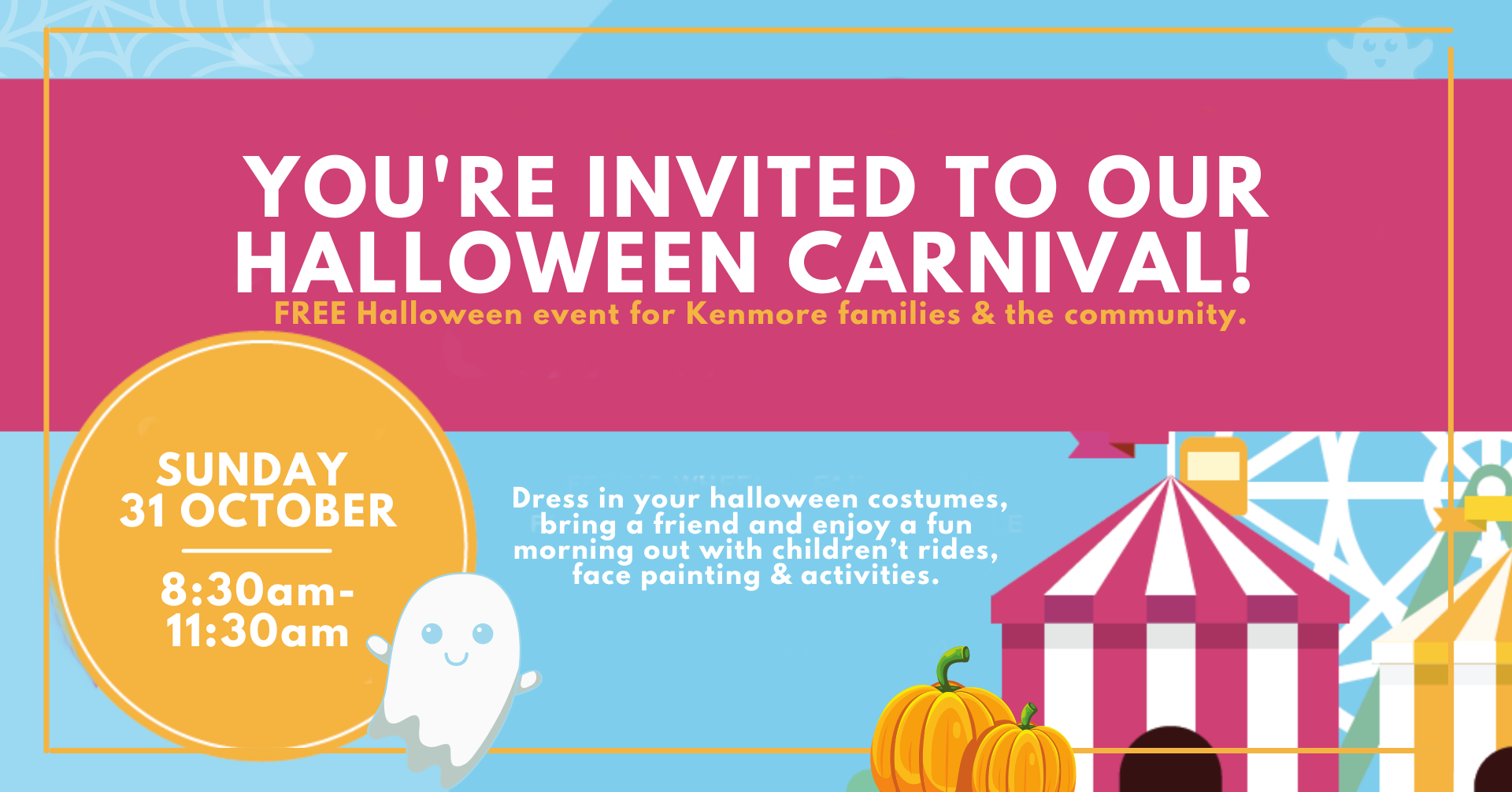 YOU'RE INVITED TO OUR HALLOWEEN CARNIVAL! kenmore open day